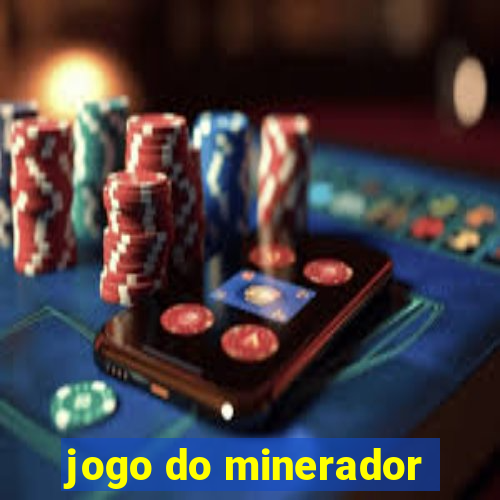 jogo do minerador